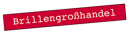 Brillengroßhandel