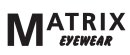 MATRIX EYEWEAR